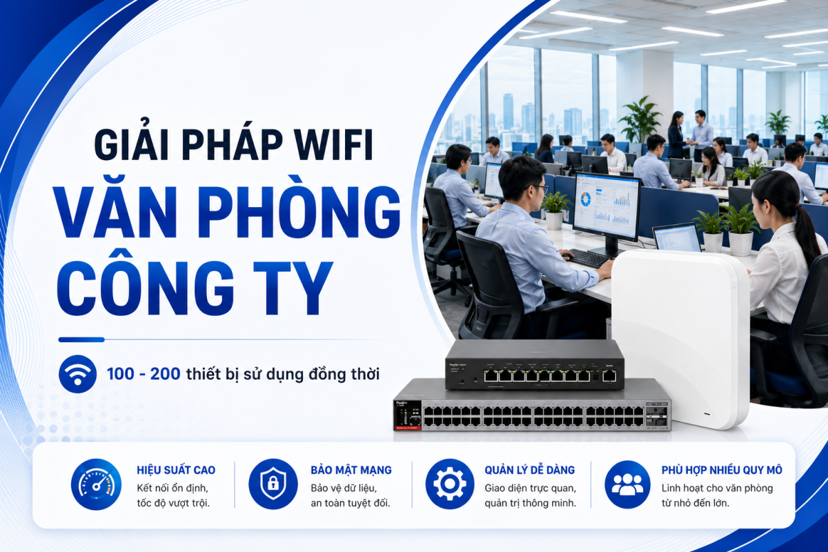 Giải Pháp Wifi Cho Văn Phòng